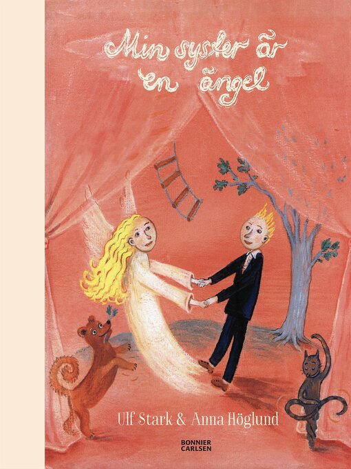 Titeldetaljer för Min syster är en ängel av Anna Höglund - Tillgänglig
